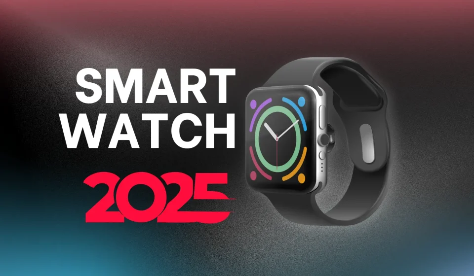 5 best smart watch 2025